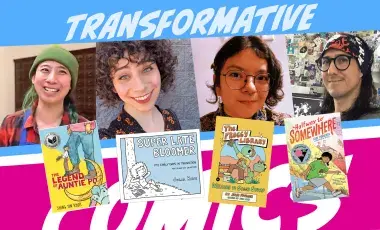 author portraits with book covers, and text reading transformative comics