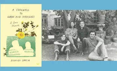 A Farewell to Gabo and Mercedes book cover and Gabriel Garcia Marquez, Mercedes Barcha, and their adult sons sitting in a garden.