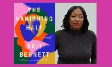Book cover for the "Vanishing Half" and author Brit Bennett.
