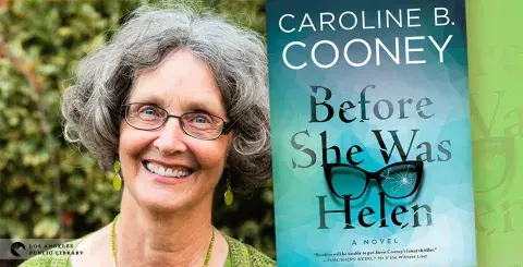 Author Caroline B. Cooney and her latest novel, Before She Was Helen