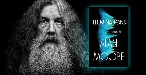 Author Alan Moore and his latest book, Illuminations: Stories