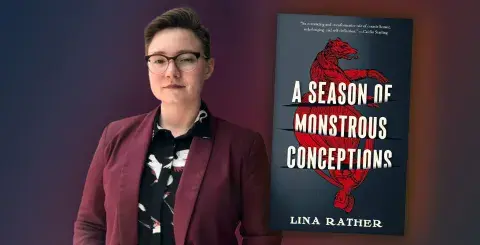 Author Lina Rather and her newest book, A Season of Monstrous Conceptions