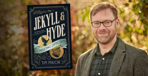 Author Tim Major and his latest novel, Jekyll & Hyde: Consulting Detectives