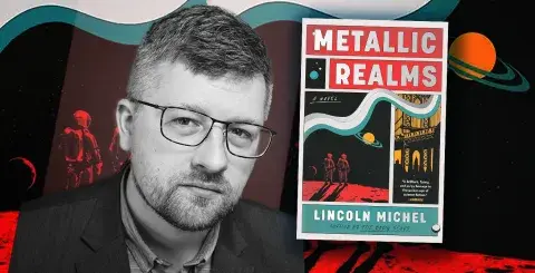 Author Lincoln Michel and his latest novel, Metallic Realms
