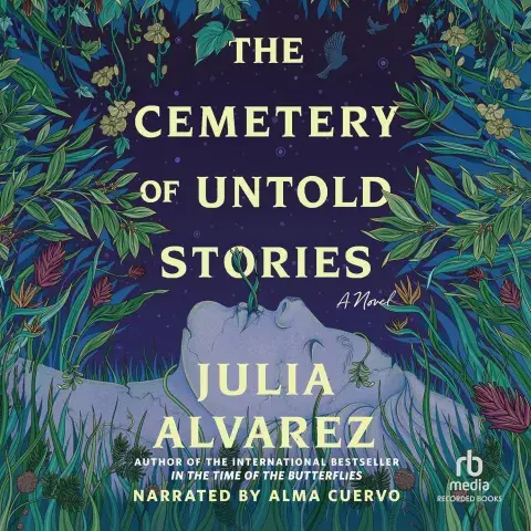 The cover of The Cemetery of Untold Stories by Julia Alvarez