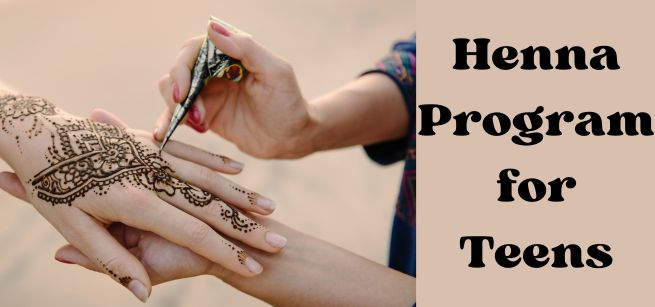 hand with henna and words saying Henna program for teens