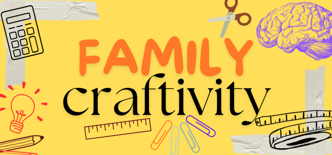 craft graphics with text that reads Family Craftivity