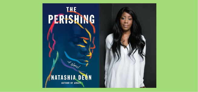 To the left is the cover of the book The Perishing; to the right is a photograph of Natashia Deon, pictured against a black background wearing a white blouse.