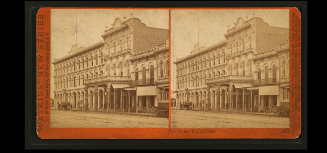 Stereoscope Image of Pico House in Los Angeles