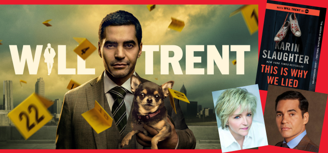 Will Trent Show Logo, portraits of Karin Slaugher and Ramón Rodriguez, This is Why We Lied Book Cover
