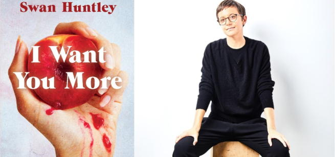 book cover of I want you more and author swan huntley headshot