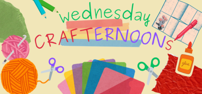 "Wednesday CRAFTERNOONS" in colorful text surrounded by yarn balls, scissors, paper,glue and markers