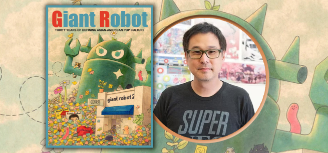 Eric Nakamura and his book about Giant Robot