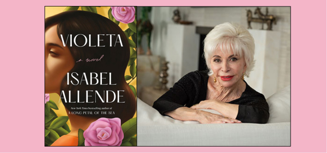 To the left is the cover of the book Violeta, featuring an illustration of a dark haired woman on a yellow background with pink flowers. To the right is Isabel Allende, seated on a cream colored sofa wearing a black shirt.