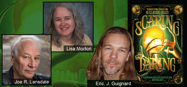 Eric. J. Guignard, Joe R. Lansdale, and Lisa Morton