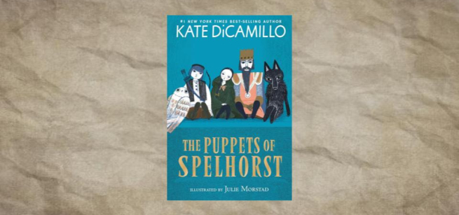 cover of The Puppets of Spelhorst, by Kate DiCamillo