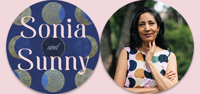 a decorative image with text that reads Sonia and Sunny, an image of Kiran Desai, author.