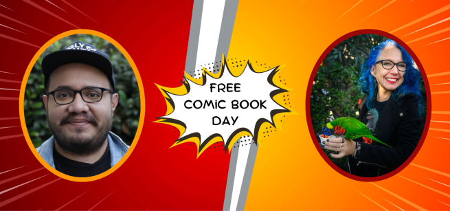 A red and orange banner split in half by a vertical lightening bolt. On one side is an image of author Henry Barajas who is wearing a baseball cap, the right side features author Corinna Bechko looking to camera while letting a bird roost on her hands. In the dead center is a white comicbook style bubble with text reading: "Free Comic Book Day"