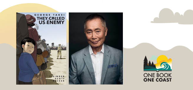 They Called Us Enemy book cover and George Takei