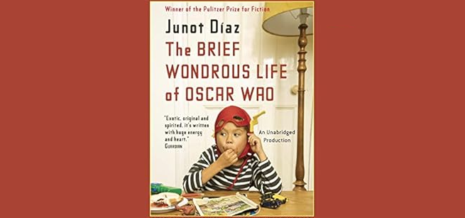 Cover art for "The Brief Wondrous Life of Oscar Wao" by Junot Diaz.