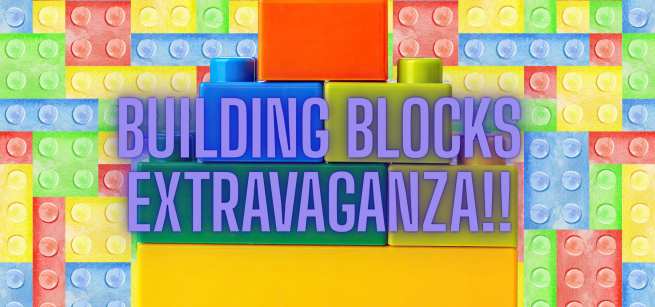Lego background with navy blue glowing words that say Building Blocks Extravaganza!