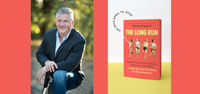 Best Selling Author Martin Dugard and Book Cover for the Long Run, April 2026.