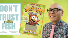 Dan Santat and his 2 books Don’t Trust Fish and Sashimi