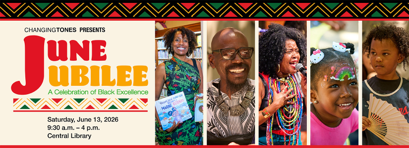 June Jubilee in July, a celebration of black excellence Saturday June 13, 2026 9:30 am - 4 pm central library