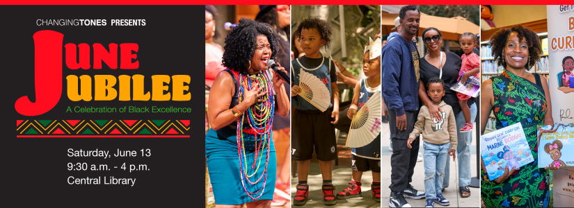 June jubilee a celebration of black excellence Saturday June 13 9:30 a.m.-4 p.m. Central Library