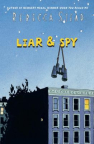 Liar &amp; spy