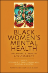 Black women&#039;s mental health : balancing strength and vulnerability 