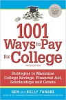 1001 ways to pay for college : strategies to maximize college savings, financial aid, scholarships and grants