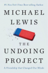 The undoing project : a friendship that changed our minds