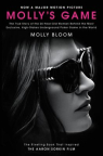 Molly's Game: The True Story of the 26-Year-old Woman Behind the Most Exclusive, High-Stakes Underground Poker Game in the World