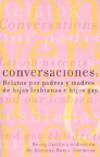 Conversaciones: relatos de padres y madres de hijas lesbianas e hijos gay