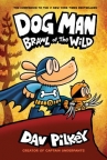 Dog Man. Dav Pilkey. [6], Brawl of the wild