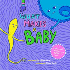 What makes a baby : a book for every kind of family and every kind of kid