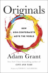Originals: How Non-Conformists Move the World