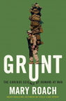Grunt : the curious science of humans at war