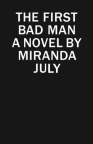 The first bad man : a novel