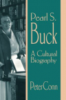 Pearl S. Buck : a cultural biography