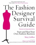 The fashion designer survival guide : start and run your own fashion business