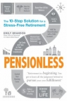 Pensionless: The 10-Step Solution for a Stress-Free Retirement