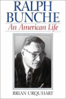 Ralph Bunche—An American Life