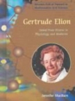 Gertrude Elion : Nobel prize winner in physiology and medicine