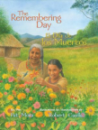 El Día de los Muertos/The Remembering Day