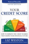 Your credit score : how to improve the 3-digit number that shapes your financial future