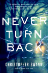Never turn back : a novel 