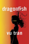 Dragonfish : A Novel