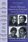Great African-American lawyers : raising the bar of freedom